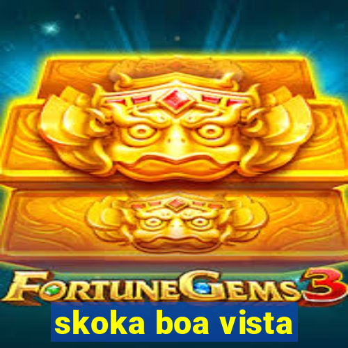 skoka boa vista